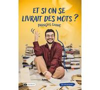 Et si on se livrait des mots ? - François Coune - Dashbook - broché - Récit