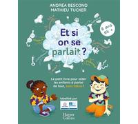 Et si on se parlait ? (11 ans et plus) - Nouvelle Edition 2025 - Andréa Bescond - Harpercollins - broché - Document jeunesse