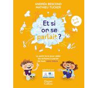 Et si on se parlait ? (3-6 ans) - Nouvelle Edition 2025