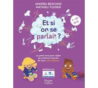 Et si on se parlait ? (7-10 ans) - Nouvelle Edition 2025 - Andréa Bescond - Harpercollins - broché - Document jeunesse