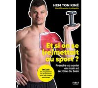 Et si on se (re)mettait au sport ? – Prendre sa santé en main et se faire du bien – Broché