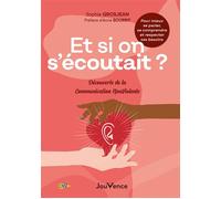 Et si on s'écoutait ? Découverte de la Communication NonViolente - Sophie Grosjean - Jouvence - broché - Guide