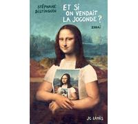 Et Si On Vendait La Joconde ? - Plaidoyer Pour Une Relance Par L'économie De La Création