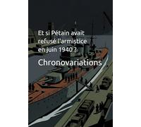 Et si Pétain avait refusé l'armistice en juin 1940 ?