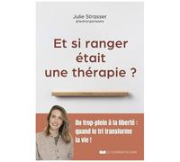 Et Si Ranger Était Une Thérapie ?