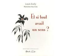 Et si tout avait un sens ?