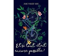 Et si tout était encore possible ?