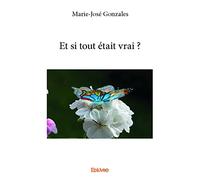 Et si tout était vrai ?