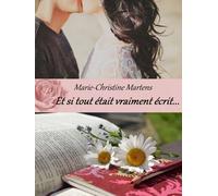 Et Si Tout Était Vraiment Écrit...