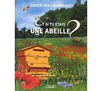 Et Si Tu Étais Une Abeille ?