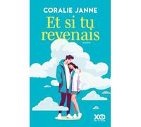 Coralie Janne – Et si tu revenais – Roman – Broché