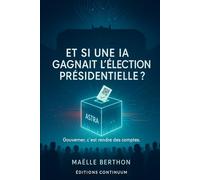 Et si une IA gagnait l’élection présidentielle ?