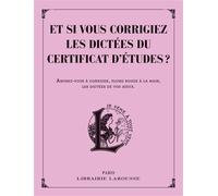 Et si vous corrigiez les dictées du certificat d'études ? - Collectif - Larousse - broché - Livre-jeu