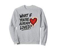 Et si Vous êtes déjà aimé Graffiti Christian Faith Sweatshirt