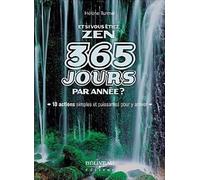 Et si vous étiez zen 365 jours par année ?