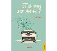 Et si vous leur disiez ? - La Sani - Jets D'encre - broché - Essai