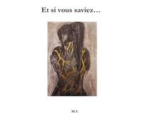 Et si vous saviez…