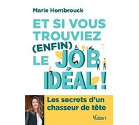 Et si vous trouviez (enfin) le job idéal
