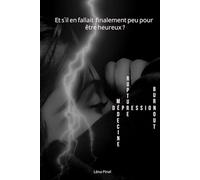 Et s'il en fallait finalement peu pour être heureux ?: Renaître en silence