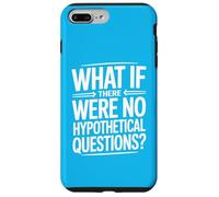 Et s'il n'y Avait Pas de Questions hypothétiques Coque pour iPhone 7 Plus/8 Plus