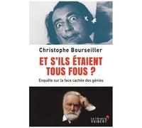 Et S'ils Étaient Tous Fous ? - Enquête Sur La Face Cachée Des Génies