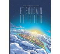 Et soudain le futur
