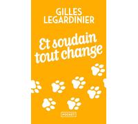 Et soudain tout change - Gilles Legardinier - Pocket - Poche - Roman