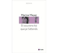 Et souviens-toi que je t'attends
