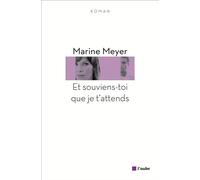 Et souviens-toi que je t'attends