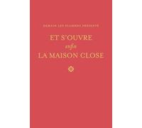 Et s'ouvre enfin la maison close: L’histoire orale d’un squat au tournant du siècle