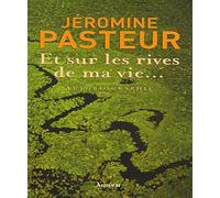 Et sur les rives de ma vie...: Autobiographie