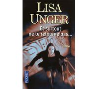 Et surtout ne te retourne pas