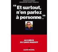 Saint-Martin & Gubert – Et surtout, n'en parlez à personne... – Au coeur du gang Madoff – Broché