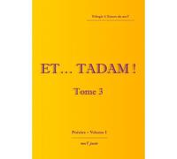 Et... Tadam ! - Tome 3 L'envers Du Mot