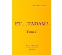 Et? tadam ! ? Tome 3 L'Envers du moT moT justemoT juste (Auteur)
