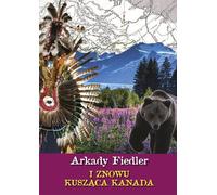 Et tenter à nouveau le Canada - Arkady Fiedler (Buch auf Polnisch)