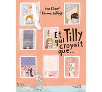 Et Tilly qui croyait que...