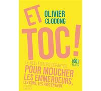 Et toc ! Le meilleur des réparties.... pour moucher les emmerdeurs, les cons, les prétentieux