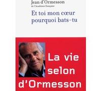 Et toi mon coeur pourquoi bats-tu ?