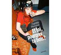 Et toi, pourquoi tu bois ?