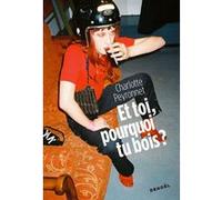 Charlotte Peyronnet – Et toi, pourquoi tu bois ? – Essai – Broché