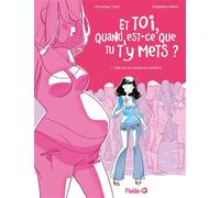 Véro Cazot – Et toi quand est-ce que tu t'y mets ? – Celle qui ne voulait pas d'enfant – Cartonné