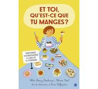 Et toi, qu'est-ce que tu manges ?