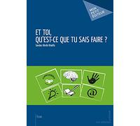 Et toi, qu'est-ce que tu sais faire ?