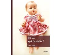 Et toi, qui t'a violée ?