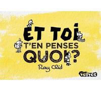 Et Toi, T'en Penses Quoi ?
