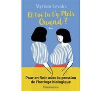 Myriam Levain – Et toi tu t'y mets quand ?