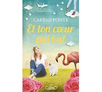 Et ton coeur qui bat...