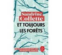 Et toujours les Forêts Sandrine Collette (Auteur)