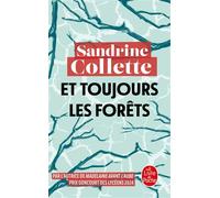 Et toujours les Forêts - Sandrine Collette - Lgf - Poche - Roman